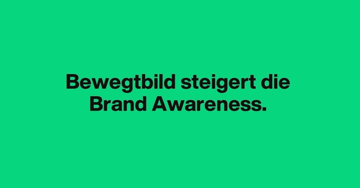 Bewegtbild_BrandAwareness_1200